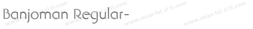 Banjoman Regular字体转换